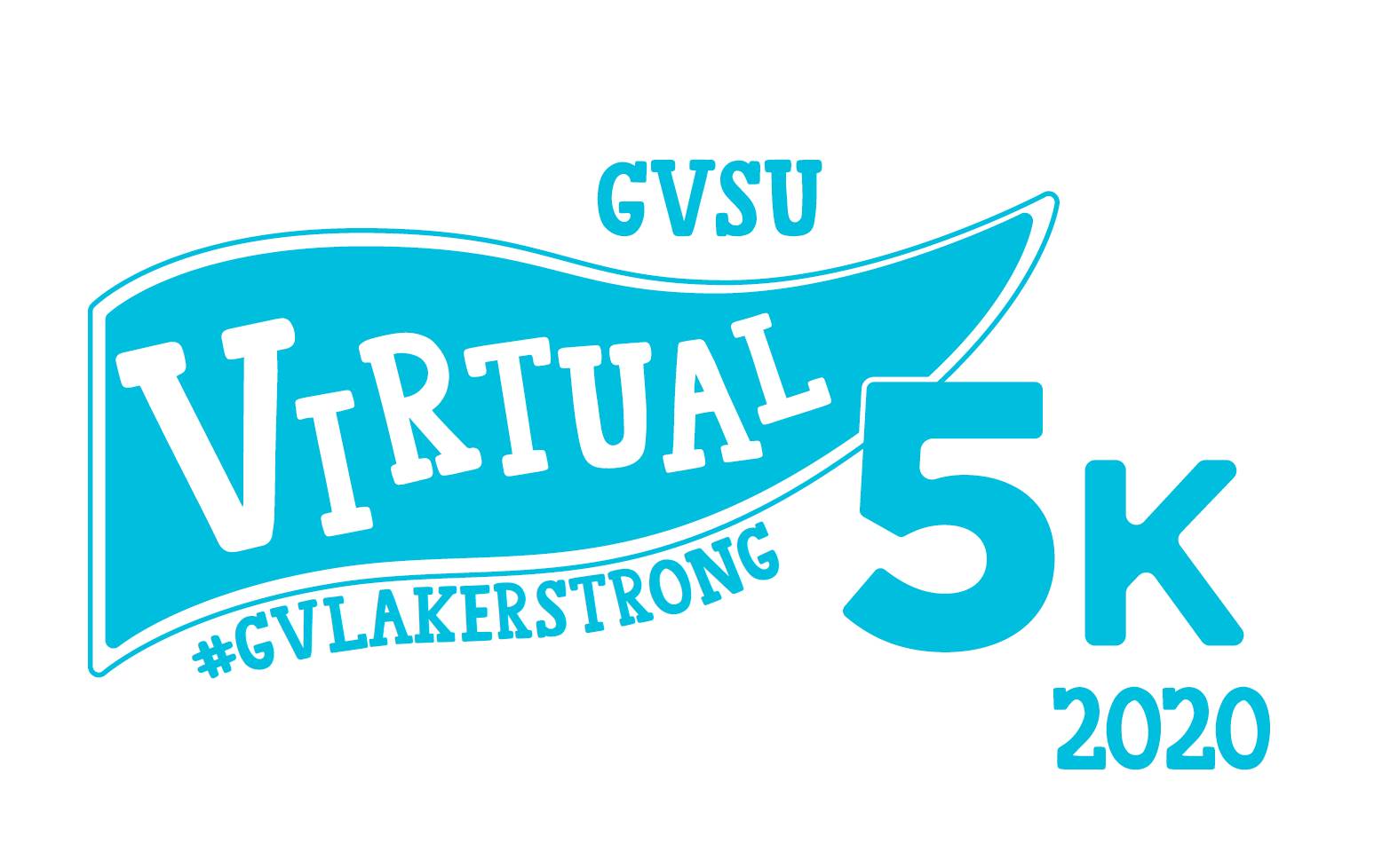 GVSU Virtual 5k 2020 #GVLakerStrong